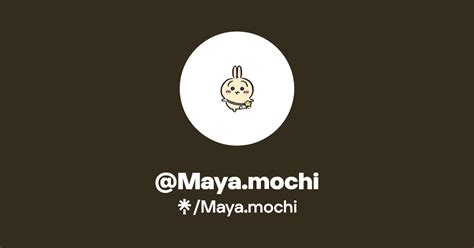 maya mochi|Maya (@.